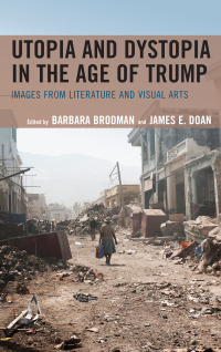 Cover image: Utopia and Dystopia in the Age of Trump 9781683931676