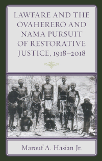 Imagen de portada: Lawfare and the Ovaherero and Nama Pursuit of Restorative Justice, 1918–2018 9781683931881