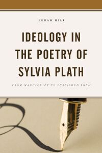 Cover image: Ideology in the Poetry of Sylvia Plath 9781683932635