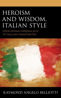 Imagen de portada: Heroism and Wisdom, Italian Style 9781683933571