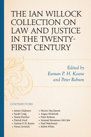 Cover image: The Ian Willock Collection on Law and Justice in the Twenty-First Century 1st edition 9781683932512