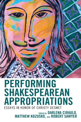 Cover image: Performing Shakespearean Appropriations 1st edition 9781683933601