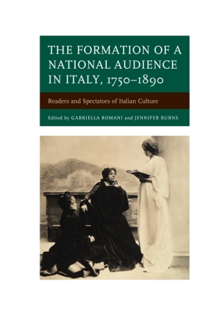 Cover image: The Formation of a National Audience in Italy, 1750–1890 1st edition 9781611478006