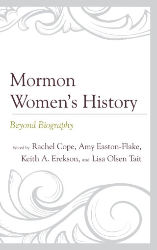 Cover image: Mormon Women’s History 1st edition 9781611479669
