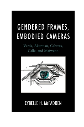 Cover image: Gendered Frames, Embodied Cameras 1st edition 9781611479607
