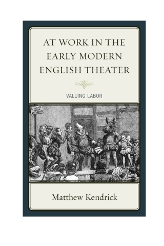 Cover image: At Work in the Early Modern English Theater 1st edition 9781611478266