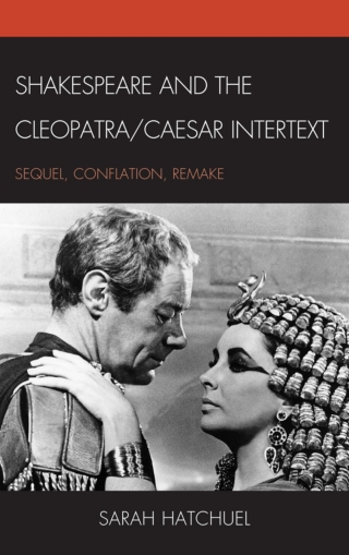 Cover image: Shakespeare and the Cleopatra/Caesar Intertext 1st edition 9781611474473