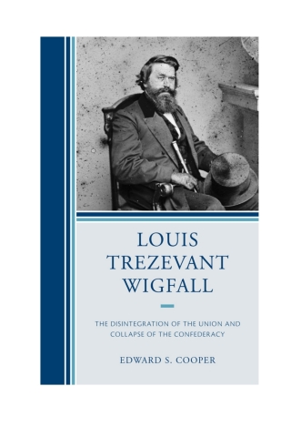 Imagen de portada: Louis Trezevant Wigfall 1st edition 9781611475647