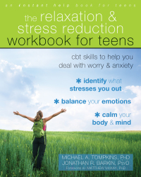Cover image: The Relaxation and Stress Reduction Workbook for Teens 9781684030095
