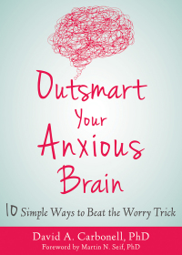 Cover image: Outsmart Your Anxious Brain 9781684031993