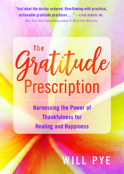 The Gratitude Prescription: Harnessing the Power of Thankfulness for Healing and Happiness - FULL INSTANT DOWNLOAD | PDF DOCX EPUB