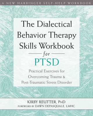 Titelbild: The Dialectical Behavior Therapy Skills Workbook for PTSD 9781684032648
