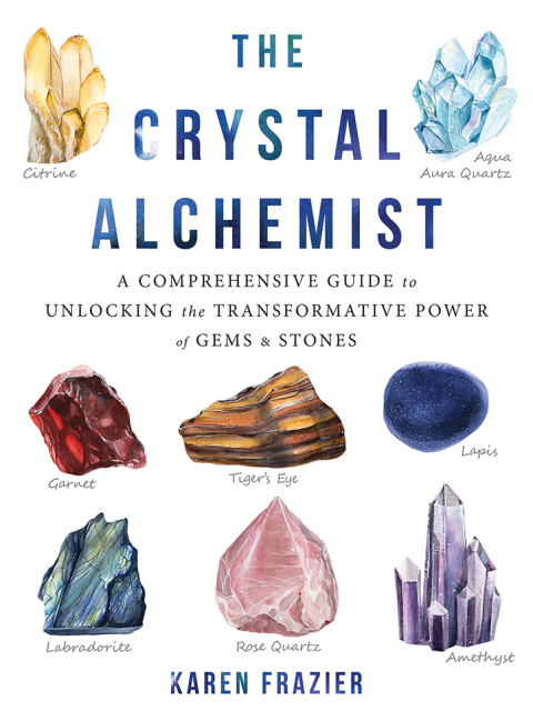 The Crystal Alchemist : A Comprehensive Guide to Unlocking the Transformative Power of Gems and Stones - FULL INSTANT DOWNLOAD | PDF DOCX EPUB