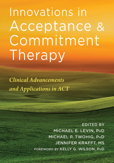Innovations in Acceptance and Commitment Therapy: Clinical Advancements and Applications in ACT - FULL INSTANT DOWNLOAD | PDF DOCX EPUB