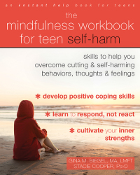 Cover image: The Mindfulness Workbook for Teen Self-Harm 9781684033676