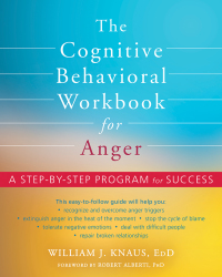 表紙画像: The Cognitive Behavioral Workbook for Anger 9781684034321