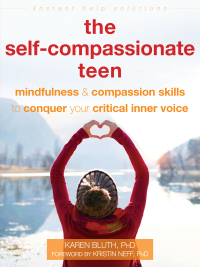 Omslagafbeelding: The Self-Compassionate Teen 9781684035274