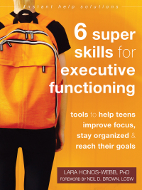 Omslagafbeelding: Six Super Skills for Executive Functioning 9781684035335