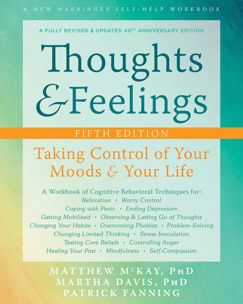 Thoughts and Feelings : Taking Control of Your Moods and Your Life, 5th Edition - FULL INSTANT DOWNLOAD | PDF DOCX EPUB