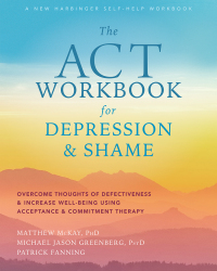 صورة الغلاف: The ACT Workbook for Depression and Shame 9781684035540