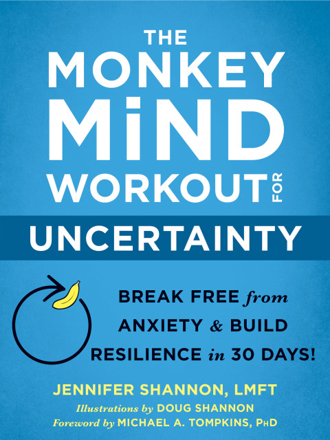 The Monkey Mind Workout for Uncertainty : Break Free from Anxiety and Build Resilience in 30 Days! - FULL INSTANT DOWNLOAD | PDF DOCX EPUB