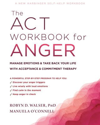 Cover image: The ACT Workbook for Anger 9781684036530