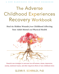 Imagen de portada: The Adverse Childhood Experiences Recovery Workbook 9781684036646