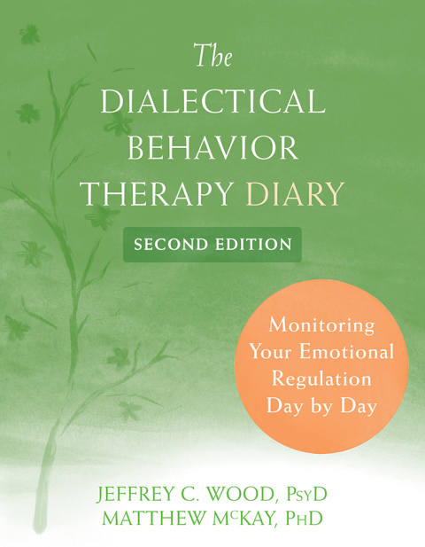 The Dialectical Behavior Therapy Diary : Monitoring Your Emotional Regulation Day by Day, 2nd Edition - FULL INSTANT DOWNLOAD | PDF DOCX EPUB
