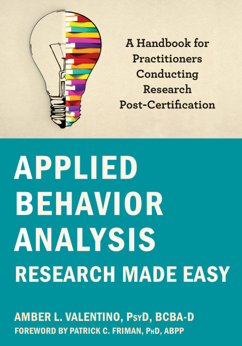 Applied Behavior Analysis Research Made Easy: A Handbook for Practitioners Conducting Research Post-Certification - FULL INSTANT DOWNLOAD | PDF DOCX EPUB