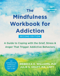 Cover image: The Mindfulness Workbook for Addiction 2nd edition 9781684038107