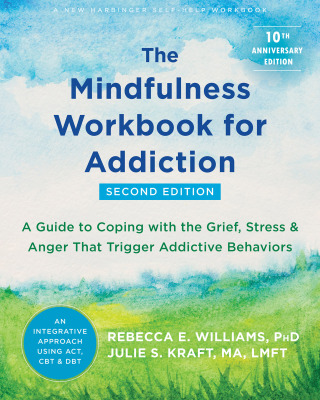 Cover image: The Mindfulness Workbook for Addiction 2nd edition 9781684038107