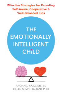 صورة الغلاف: The Emotionally Intelligent Child 9781684038152