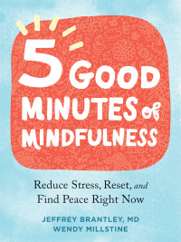 Cover image: Five Good Minutes of Mindfulness 9781684038664