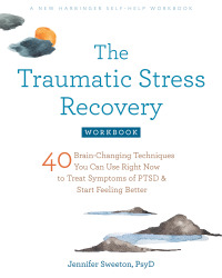 Cover image: The Traumatic Stress Recovery Workbook 9781684038848