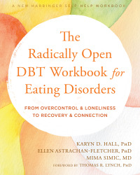 Imagen de portada: The Radically Open DBT Workbook for Eating Disorders 9781684038930