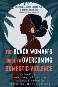 Omslagafbeelding: The Black Woman's Guide to Overcoming Domestic Violence 9781684039340