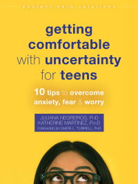 Cover image: Getting Comfortable with Uncertainty for Teens 9781684039371