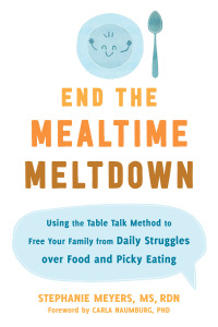 表紙画像: End the Mealtime Meltdown 9781684039463
