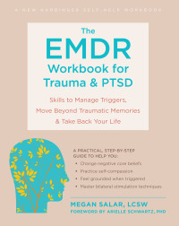 Imagen de portada: The EMDR Workbook for Trauma and PTSD 9781684039586