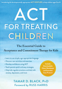 Cover image: ACT for Treating Children 9781684039760