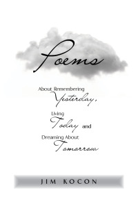 Cover image: Poems About Remembering Yesterday, Living Today, and Dreaming about Tomorrow 9781684096091