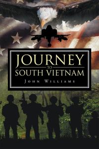 صورة الغلاف: Journey to South Vietnam 9781684098415