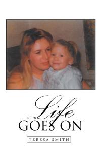 Cover image: Life Goes On 9781684098613