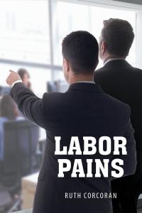 Cover image: Labor Pains 9781684098811