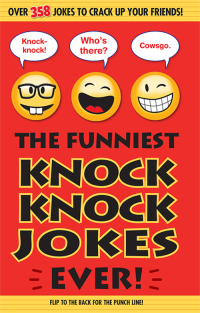 Cover image: The Funniest Knock Knock Jokes Ever! 9781626863651