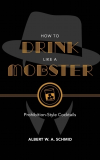 Omslagafbeelding: How to Drink Like a Mobster 9781684350490