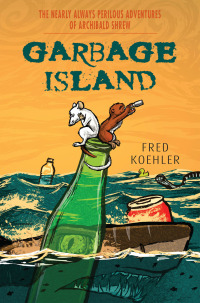 Cover image: Garbage Island 9781629796758