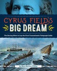 Cover image: Cyrus Field's Big Dream 9781629795560