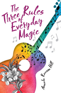 Cover image: The Three Rules of Everyday Magic 9781629799407