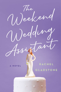 Imagen de portada: The Weekend Wedding Assistant 9781684423774